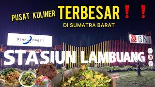 WISATA KULINER SUMATRA BARAT️️TOUR KULINER MALAM HARI DI STASIUN LAMBUNG KOTA BUKITTINGGI SUMBAR