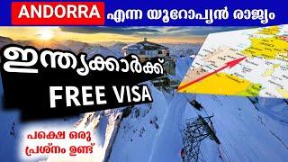 ഇന്ത്യക്കാർക്ക് FREE VISA കിട്ടുന്ന EUROPEAN രാജ്യമാണ് ANDORRA  ചതി കുഴികൾ  ANDORRA JOB MALAYALAM