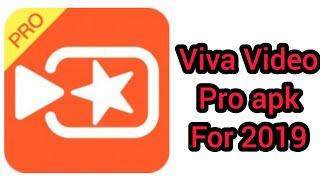 HOW TO DOWNLOAD VIVA VIDEO PRO FOR FREE  LATEST 2019 