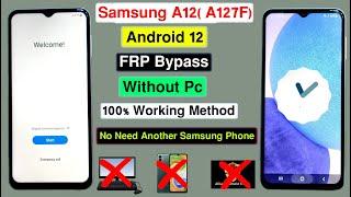 Samsung A12 FRP Bypass Android 12  Samsung A127F Google Account Remove Without Pc New Method 2023