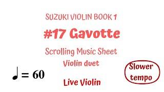  GAVOTTE by Gossec Violin Duet . SLOWER.  Scrolling Music Sheet. Suzuki Violin Book 1-17.