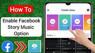 How To Enable Facebook Story Music Option 2023  Fix Facebook Story Music Not Showing