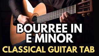 Bourree in E Minor Classical Guitar Tab  Try This Tab