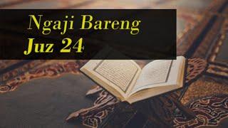 LIVE Ngaji Bareng Juz 24 - Tadarus sepuluh hari terakhir Ramadhan