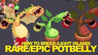 Light Island - How to breed RareEpic Potbelly  My Singing Monsters