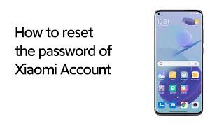 How to reset the password of Xiaomi account