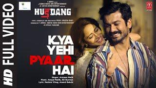 Kya Yehi Pyaar Hai Full Video Hurdang  Sunny K Nushrratt Armaan M Rashmi Virag Amaal M