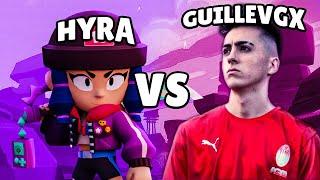 Hyra vs GuilleVGX Brawl Stars