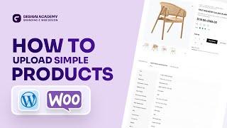 How to Upload Products to Your Wordpress E-commerce Store