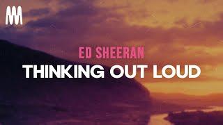 Ed Sheeran - Thinking Out Loud Lyrics