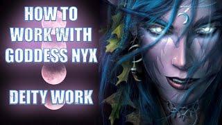 HOW TO WORK WITH THE GODDESS NYX - DEITY WORK