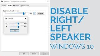 How to Disable Right Speaker  Left Speaker on Laptop  Windows 10