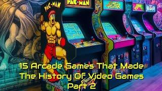 15 Arcade games that made the history of video games - Part II