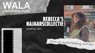Wala Lingerie & Mode presents Rebeccas Tips kleding NajaarWinter 2021