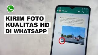Cara Terbaru Mengirim Foto Kualitas Tinggi HD Di Whatsapp