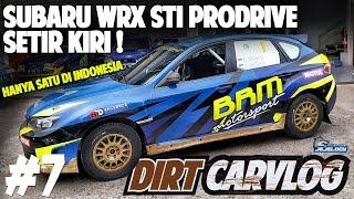 SANGAT LANGKA SUBARU IMPREZA STi RALLY SETIR KIRI  DIRT CARVLOG #7