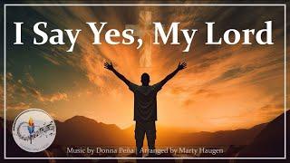 I Say Yes My Lord Digo Si Señor  English Lyrics wPiano  Donna Peña  Marty Haugen  S7C