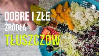 Zdrowe i niezdrowe tłuszcze Po jakie produkty sięgać? Jakich unikać?