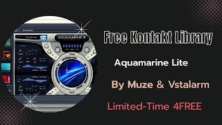 Aquamarine Lite - FREE Kontakt Library By Muze #AquamarineLite #Muze