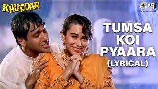 Tumsa Koi Pyaara - Lyrical  Govinda  Karisma Kapoor  Alka Yagnik  Kumar Sanu  Khuddar Movie