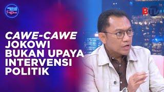 Cawe-Cawe Presiden Jokowi Bukan Upaya Intervensi Politik  Obrolan Malam Eps 129