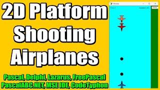 2D Платформер  Platform Game Shooting Airplanes  Programming  Gamedev  Delphi Pascal Lazarus
