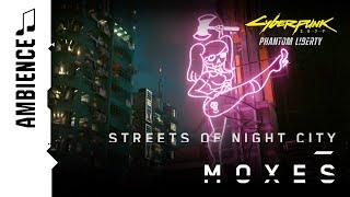 Streets of Night City  Moxes  Cyberpunk 2077