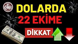 DOLARDA 22 EKİME DİKKAT... TUNA KAYA