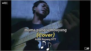 MAMA PUNG SOMBAYANG  JP Band Cover Anak Kupang NTT