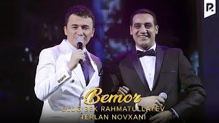 Ulugbek Rahmatullayev & Terlan Novxani - Bemor  Улугбек ва Терлан - Бемор VIDEO