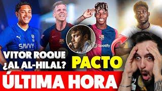 VITOR ROQUE ¿¡DESTINO ARABIA? · NICO WILLIAMS TIENE UN PLAZO y OLMO en PUNTO MUERTO · PACTO DAVIES