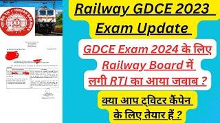 Railway GDCE 2023 Exam Update  GDCE Exam के लिए Railway Board में लगी RTI का आया जवाब ?