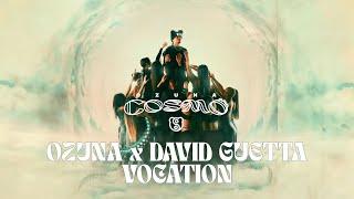 Ozuna David Guetta - Vocation Visualizer Oficial  COSMO