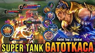 SUPER TANK Gatotkaca Best Build Tank MVP Play - Build Top 1 Global Gatotkaca  MLBB