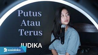 PUTUS ATAU TERUS - JUDIKA  MICHELA THEA