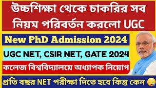 UGC New Notice on PhD Admission UGC NET CSIR NETGATE Asst. Professor Job 2024 UGC NET June 2024