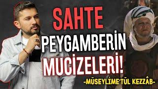 Sahte Peygamberin Mucizeleri Müseylemetül Kezzap