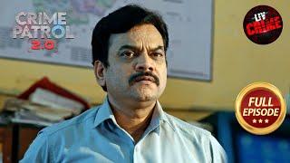 Deranged व्यक्ति की Mystery जानने में Police को करनी पड़ी Struggle  Crime Patrol 2.0  Full Episode