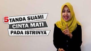 Istri Wajib Tonton Ini 5 Tanda Suami Cinta Mati Pada Istrinya