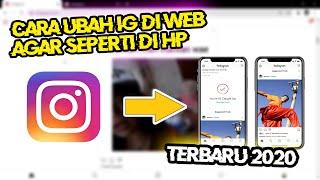 TUTORIAL MENGUBAH TAMPILAN INSTAGRAM DI PC AGAR MENJADI SEPERTI DI HP  TERBARU 2020 100% WORKS 