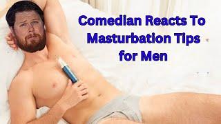 Aussie Comedian Reacts to Masturbation Tips