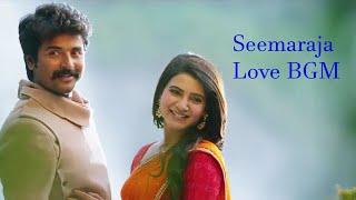 Seemaraja-Sivakarthikeyan-Samantha Akkineni-Tamil LOVE BGM