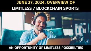 Full Overview Of Limitless  Blockchain Opportunity  June 27 2024  Number One Opportunity Of 2024