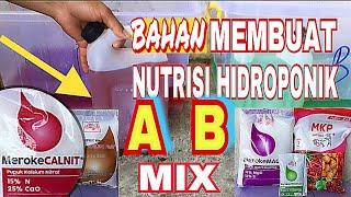 Membuat ab mix nutrisi hidroponik bahan komposisi dan fungsinya