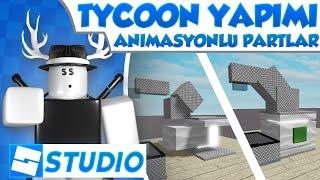 Animasyonlu Partlar  Tycoon Yapımı  Roblox Studio