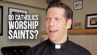 Do Catholics Worship Saints?