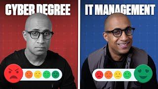 Cyber Degree HARD vs IT Management Degree EASY