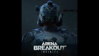 Arena Breakout Infinite GERÇEKÇİ FPS - DUO Loot Avı   Bölüm 14