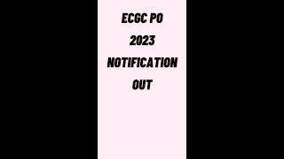 ECGC PO 2023 NOTIFICATION OUT.