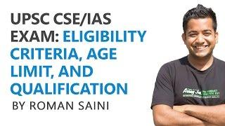 UPSC CSEIAS Exam Eligibility Criteria Qualification and Age Limit - Roman Saini